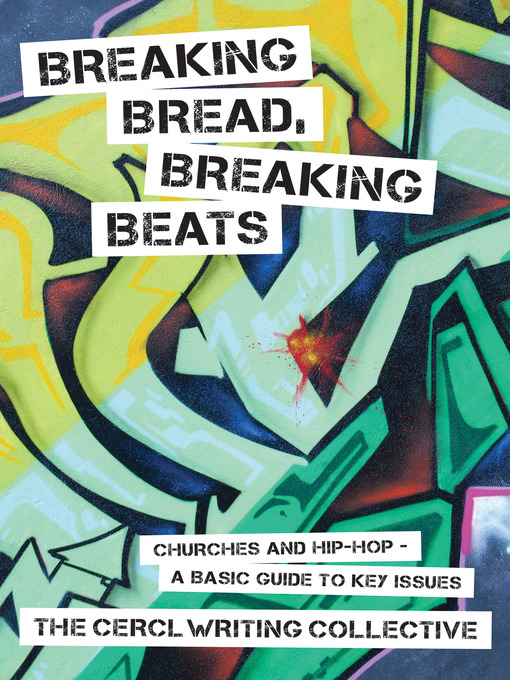 Title details for Breaking Bread, Breaking Beats by The Faith in Action Writing Collective - Available